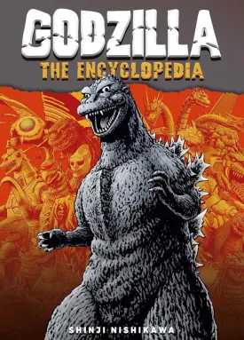 Godzilla: The Encyclopedia: Shinji Nishikawa Unravels The Depths Of Godzilla SC